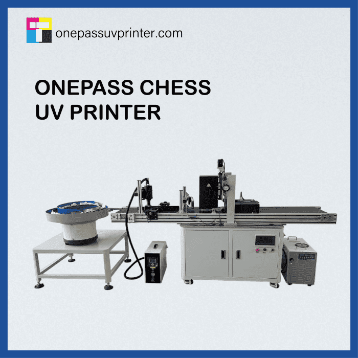 onepass-chess-uv-printer