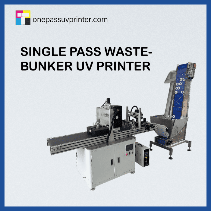 single pass wastebunker uv printer